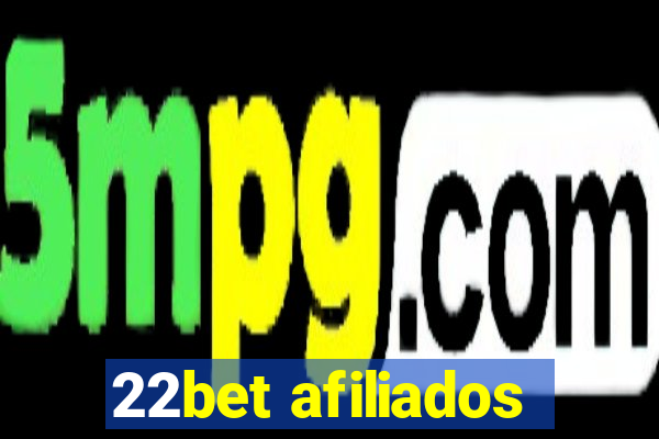 22bet afiliados